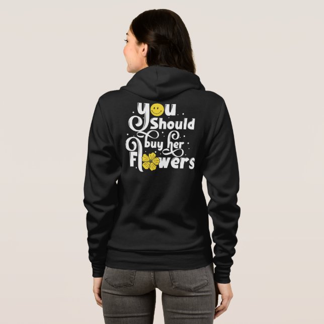 You Should Buy Her Flowers Tee (Back Full)