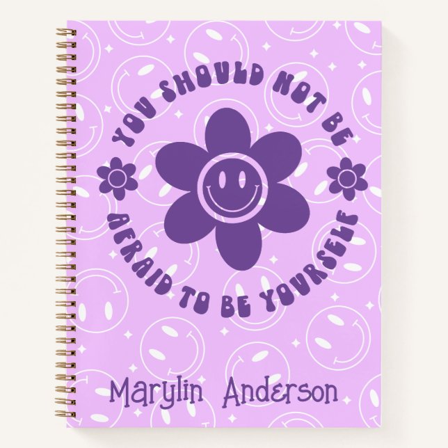 YOU SHOULD NOT BE AFRAID TO BE YOU RETRO CUSTOM  NOTEBOOK (Front)