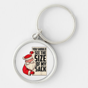 You Should See The Size Of My Sack Funny Santa Chr Keychain