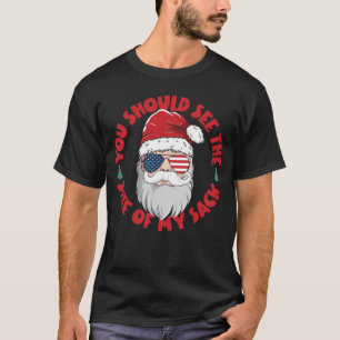 You Should See The Size Of My Sack Funny Santa T-Shirt