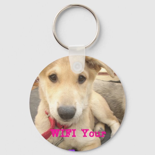 You Should WIFI Your Love Everyday Keychain (Front)