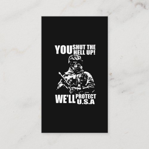 you shut the hell up  well protect usa business card