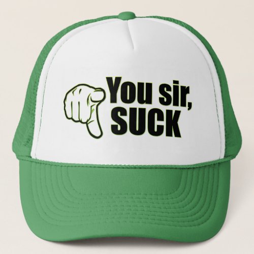 You sir suck trucker hat