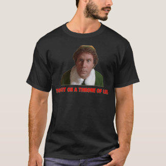 You Sit On A Throne Of Lies T-Shirt