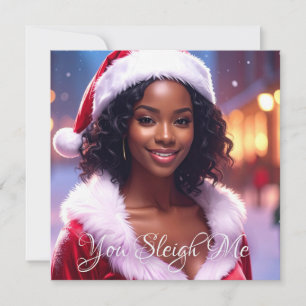 YOU SLEIGH ME - Christmas Folded Greeting Card