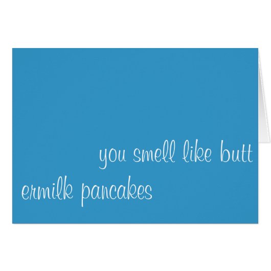 you smell like butt cards (Front Horizontal)