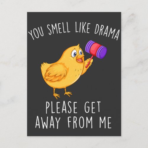 You Smell Like Drama Chicken Drama Diva annoyed Postcard