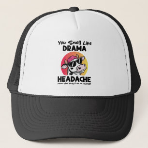 You Smell Like Drama Headache Sarcastic Cow Gifts Trucker Hat