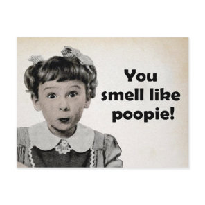 You Smell Like Poopie Postcard