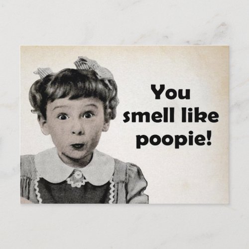 You Smell Like Poopie Postcard