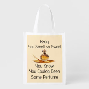 You Smell So Sweet Grocery Bag