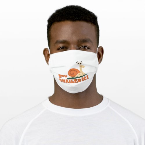 You snailed it well done adult cloth face mask