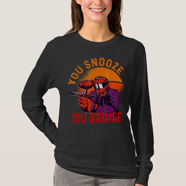 You Snooze You Bruise  Paintball  Men Women Kids T-Shirt (Front)