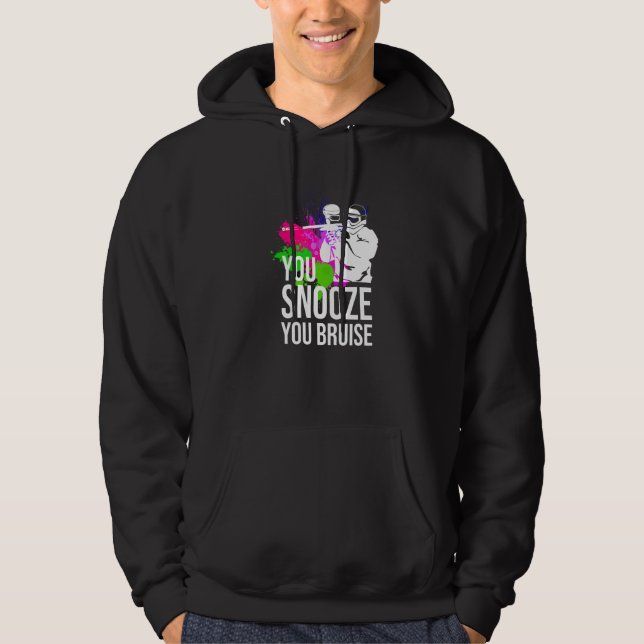 You Snooze You Bruise Paintball   Women Men Hoodie (Front)
