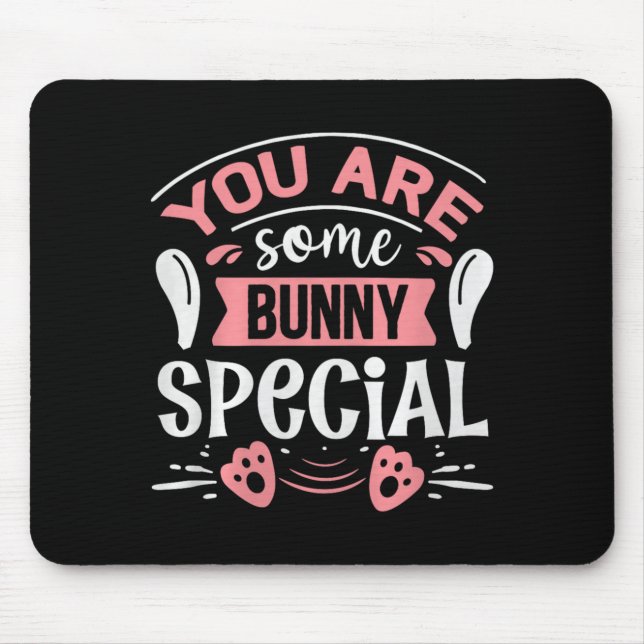 You Some Bunny Special Premium Tri-blend  Mouse Pad (Front)