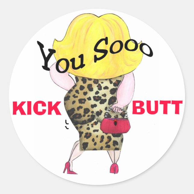 You Sooo Kick Butt stickers (Front)