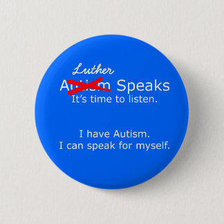 You Speak Autism Speaks Protest Button BLUE
