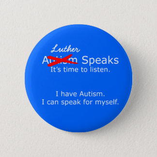 You Speak Autism Speaks Protest Button BLUE