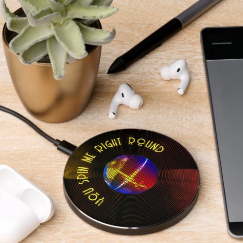 You spin me right round wireless charger 