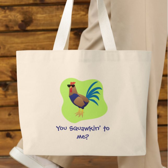 You Squawking to  Me Large Tote Bag (Creator Uploaded)