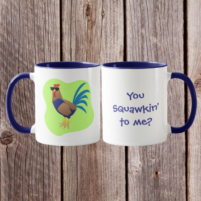You Squawking to  Me Mug (Creator Uploaded)