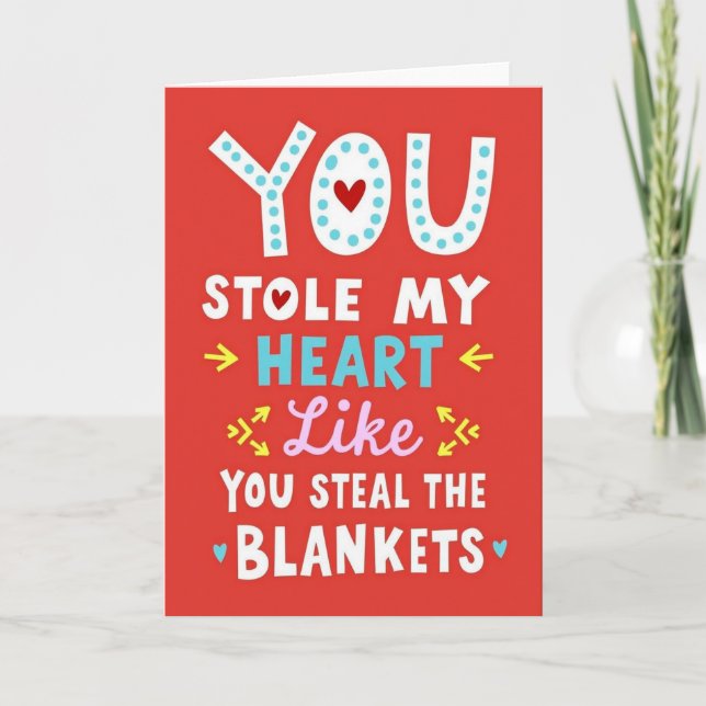 You Steal My Heart Like Blankets Card (Front)