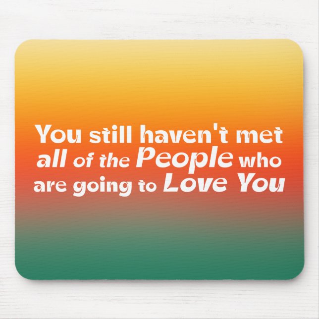 You still haven't met all...   mouse pad (Front)