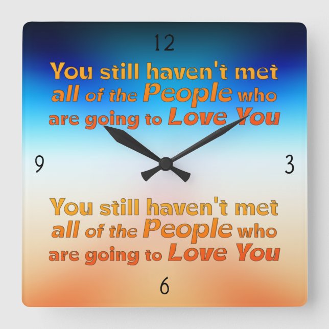 You still haven't met…   square wall clock (Front)