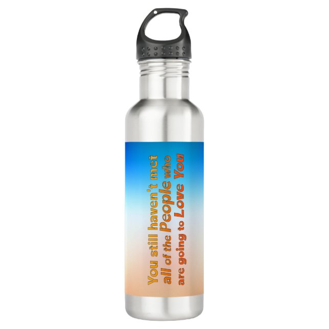 You still haven't met…   stainless steel water bottle (Front)