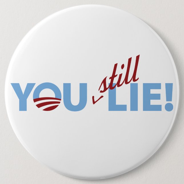You Still Lie! Button (Front)