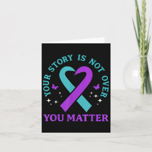 You Story Is Not Over Ribbon Mental Health Women  Card