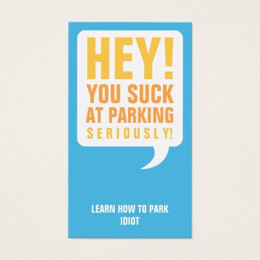Customizable You suck at parking business cards