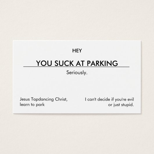 You suck at parking. (clean customizable version) (Front)