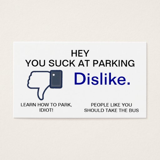 Customizable You Suck at Parking, Dislike Business Cards