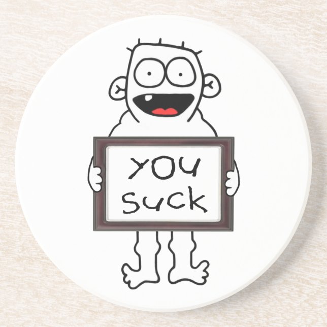 You Suck Coaster (Front)