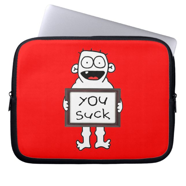 You Suck Laptop Sleeve (Front)