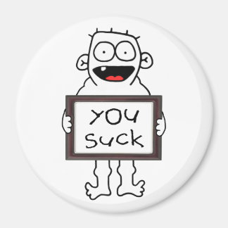You Suck Magnet