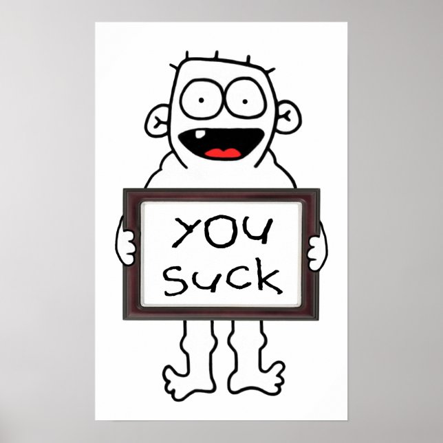 You Suck Poster (Front)