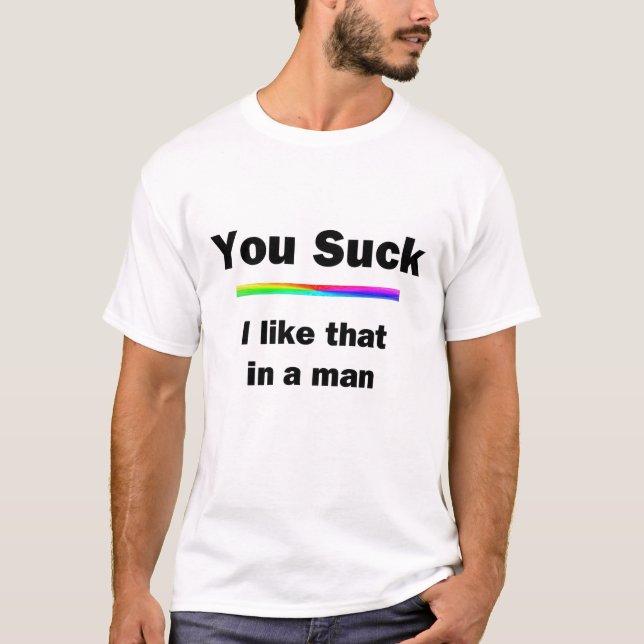 You Suck T-Shirt (Front)