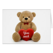 "You Suck" teddy bear (Front Horizontal)