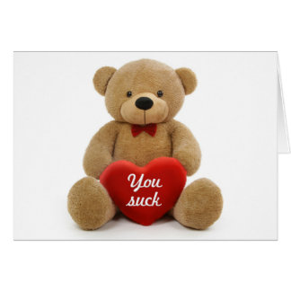 "You Suck" teddy bear Cards