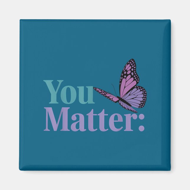 You Suicide Prevention Awareness Mental Health  Magnet (Front)