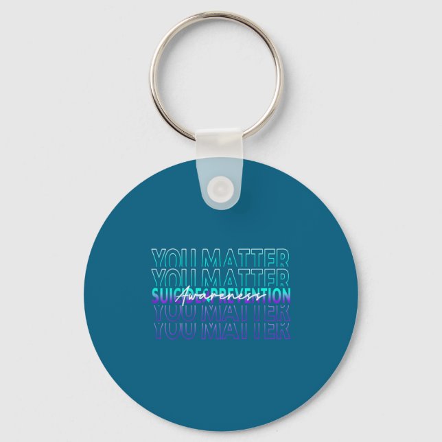 You Suicide Prevention Awareness Mental Health Mon Keychain (Front)