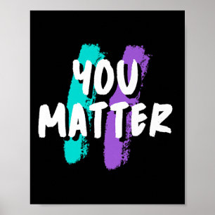 You Suicide Prevention Awareness Mental Health Pre Poster