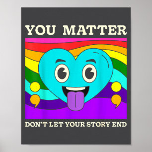 You Suicide Prevention Awareness Rainbow Heart Poster