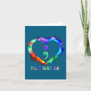 You Suicide Prevention Awareness Semicolon Heart Card