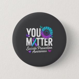 You Suicide Prevention Awareness Teal &amp; Purple Button