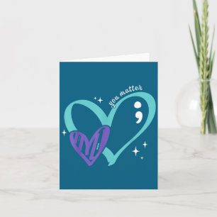 You Suicide Prevention Awareness Teal &amp; Purple Card