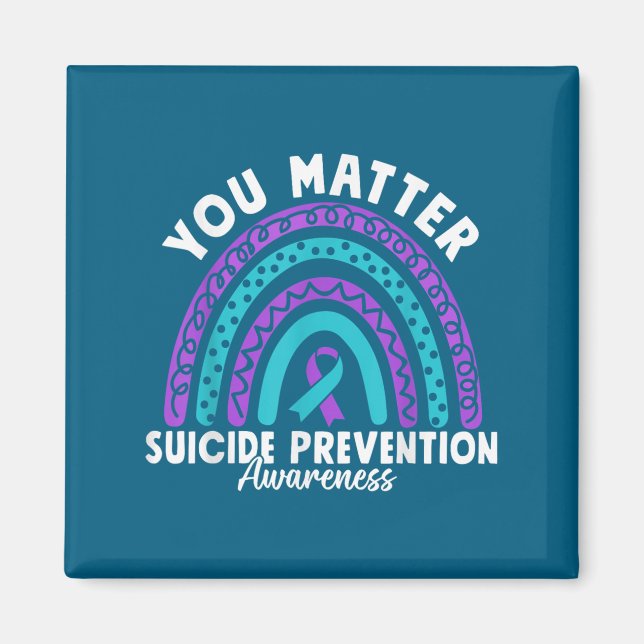You Suicide Prevention Awareness Teal &amp; Purple Magnet (Front)