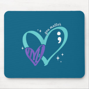 You Suicide Prevention Awareness Teal &amp; Purple Mouse Pad